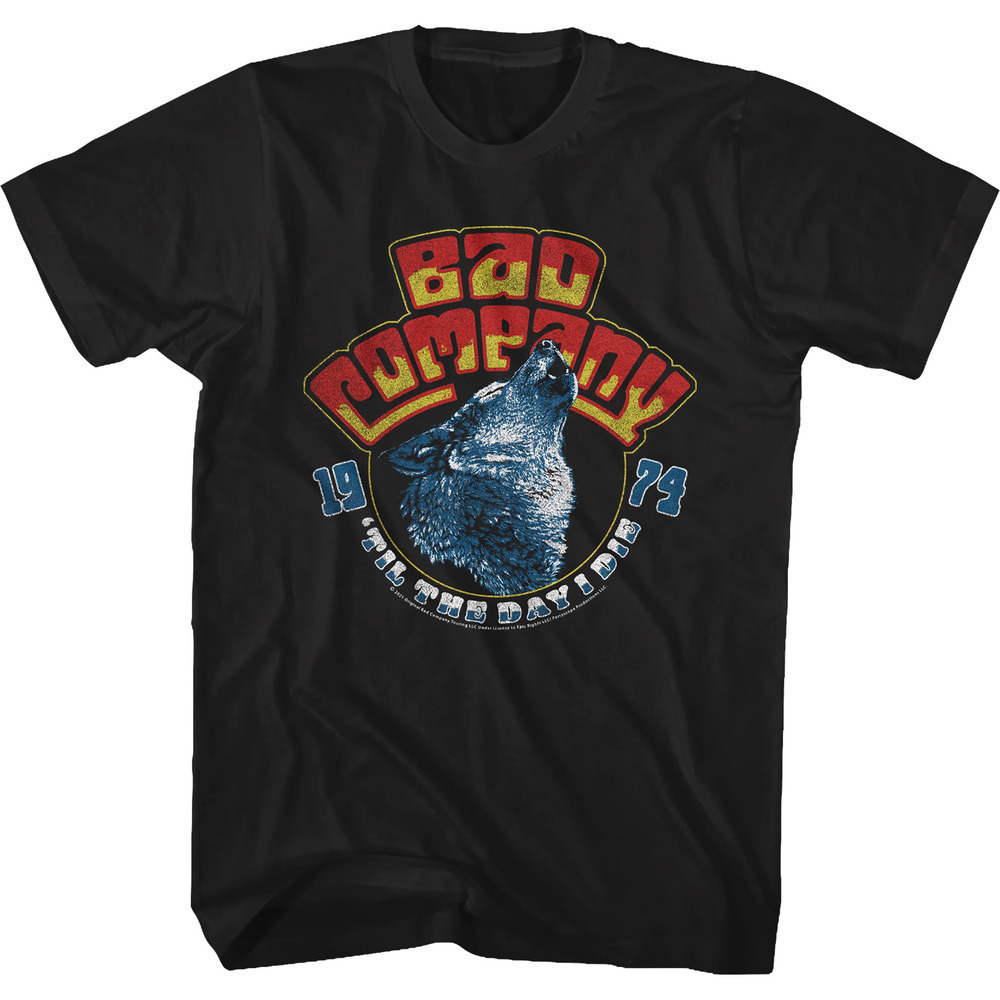 Til The Day I Die Bad Company Rock Music Graphic Fan T-Shirt